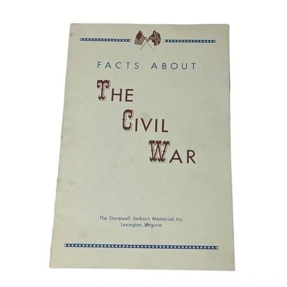 Facts About the Civil War The Stonewall Jackson Memorial Vintage Booklet